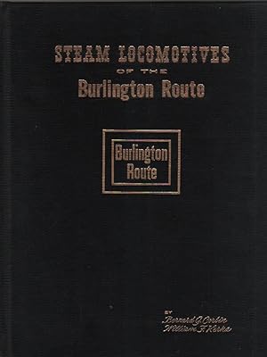 Image du vendeur pour Steam Locomotives of the Burlington Route mis en vente par Biblio Pursuit