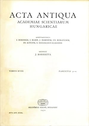 Acta Antiqua Academiae Scientiarum Hungaricae. Tomus XVIII. Fasciculi 3-4