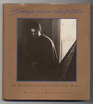Imagen del vendedor de Songs from the Hills: An Intimate Look at Country Music a la venta por Between the Covers-Rare Books, Inc. ABAA