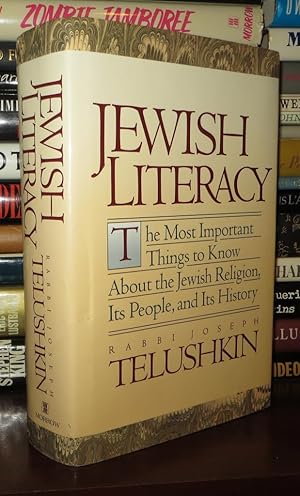 JEWISH LITERACY The Most Important Things to Know about the Jewish Religion, its People and its H...