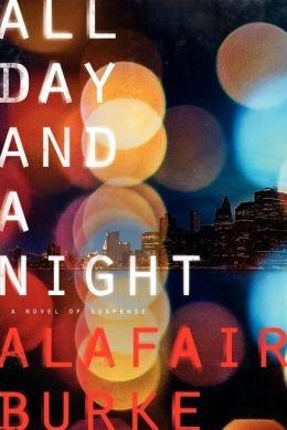 Seller image for Burke, Alafair | All Day and a Night | Signed First Edition Copy for sale by VJ Books