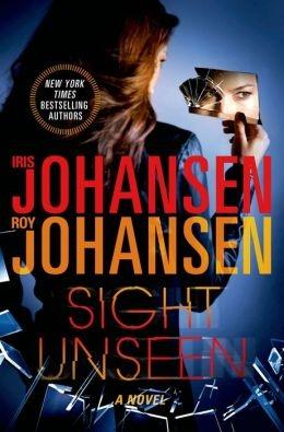 Seller image for Johansen, Iris & Johansen, Roy | Sight Unseen | Double-Signed 1st Edition for sale by VJ Books