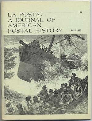 Bild des Verkufers fr La Posta: A Journal of American Postal History: June-July, 1990, Volume 21, Number 3, Whole No. 123 zum Verkauf von Between the Covers-Rare Books, Inc. ABAA