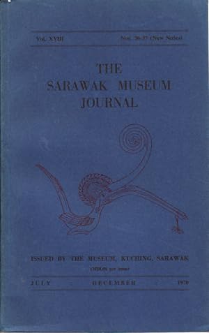 The Sarawak Museum Journal. Vol.XVIII. No. 36-37 (New Series).