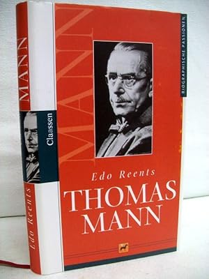 Thomas Mann. Biographische Passionen.