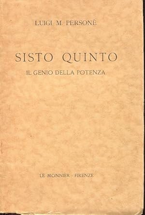 SISTO QUINTO, il genio della potenza, saggio qui in prima edizione, Firenze, Le Monnier, 1935