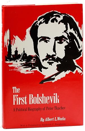 Image du vendeur pour The First Bolshevik: A Political Biography of Peter Tkachev mis en vente par Lorne Bair Rare Books, ABAA