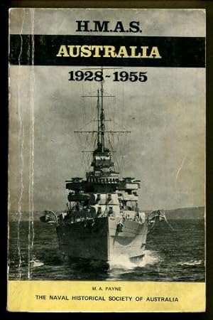 H.M.A.S. Australia : The Story of the 8 Inch Cruiser 1928 - 1955