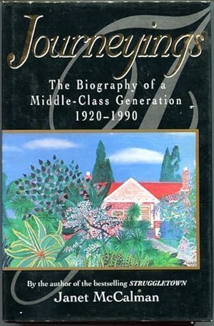 Seller image for Journeyings. The Biography of a Middle-Class Generation 1920-1990. for sale by Time Booksellers