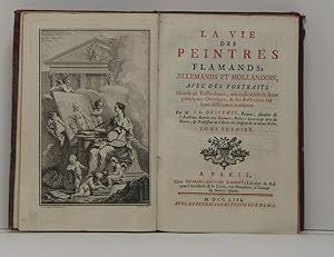 La vie des peintres flamands, allemands et hollandois,. avec des portraits gravés en taille-douce...