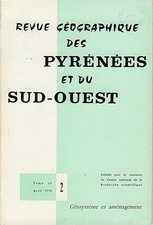 Seller image for Gosystme et amnagement, Revue gographique des Pyrnes et du Sud-Ouest, Tome 49, N 2, Avril 1978 for sale by Sylvain Par