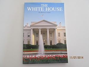 Seller image for The White House: An Historic Guide for sale by Goldstone Rare Books