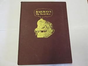 Immagine del venditore per Railways The World Over venduto da Goldstone Rare Books