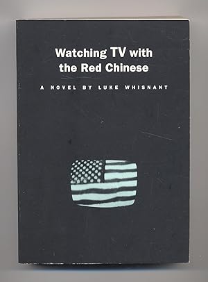Bild des Verkufers fr Watching TV with the Red Chinese zum Verkauf von Between the Covers-Rare Books, Inc. ABAA