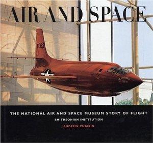 Seller image for Air and Space: The National Air and Space Museum Story of Flight for sale by Monroe Street Books