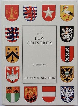 H. P. Kraus Catalogue 198: The Low Countries. Books and Manuscripts Relating to or Originating in...