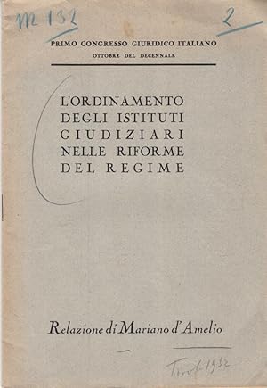 Imagen del vendedor de L'ORDINAMENTO DEGLI ISTITUTI GIUDIZIARI NELLE RIFORME DEL REGIME a la venta por Arca dei libri di Lorenzo Casi