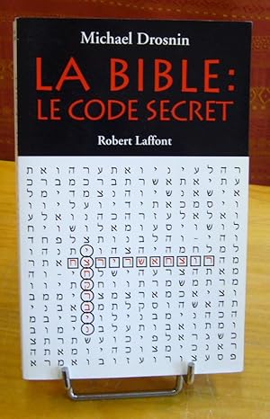Seller image for La bible : Le code secret. for sale by Latulu