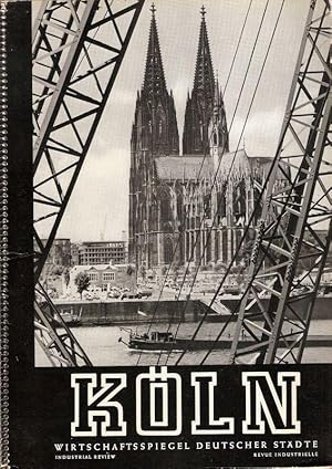 Köln. Industrie, Handel, Verkehr. Industry, Commerce and Trade. Industrie, Commerce et Trafic. (W...