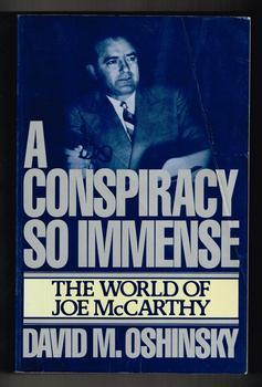 Conspiracy So Immense: The World of Joe McCarthy