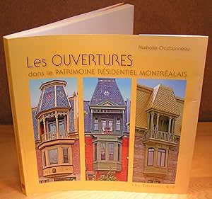 LES OUVERTURES DANS LE PATRIMOINE RÉSIDENTIEL MONTRÉALAIS