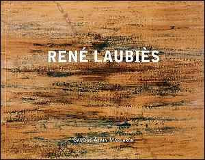 Seller image for Ren LAUBIES. Peintures, aquarelles et encres de 1949  2003. for sale by Librairie-Galerie Dorbes Tobeart