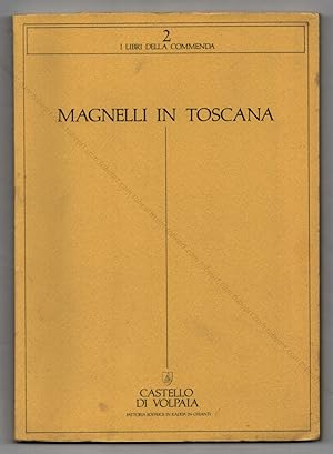 MAGNELLI in Toscana.