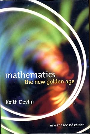 Imagen del vendedor de Mathematics: The New Golden Age. a la venta por Kurt Gippert Bookseller (ABAA)