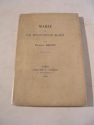 MARIE OU LE MOUCHOIR BLEU