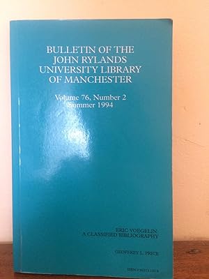 Imagen del vendedor de Bulletin of the John Rylands Univerity Library Marnchester Vol 76, Number 2 Summer 1994; Eric Voegelin A Classified Bibliography. a la venta por Temple Bar Bookshop