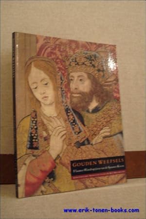 Bild des Verkufers fr GOUDEN WEEFSELS. VLAAMSE WANDTAPIJTEN VAN DE SPAANSE KROON. zum Verkauf von BOOKSELLER  -  ERIK TONEN  BOOKS