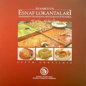 Tradesmen's traditional restaurants in Istanbul. 40 best addresses = Istanbul'un esnaf lokantalar...