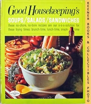 Bild des Verkufers fr Good Housekeeping's Soups / Salads / Sandwiches, Vol. 7: Good Housekeeping's Fabulous 15 Cookbooks Series zum Verkauf von Keener Books (Member IOBA)