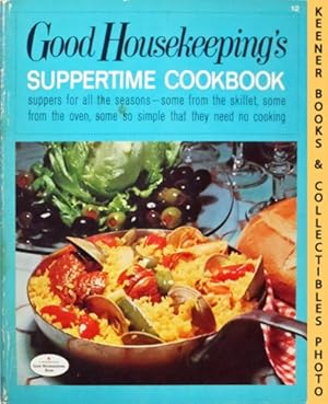 Seller image for Good Housekeeping's Suppertime Cookbook, Vol. 12: Good Housekeeping's Fabulous 15 Cookbooks Series for sale by Keener Books (Member IOBA)