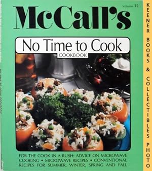 Seller image for McCall's No Time To Cook Cookbook [Cook Book], Vol. 12: McCall's New Cookbook Collection Series for sale by Keener Books (Member IOBA)