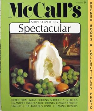 Seller image for McCall's Serve Something Spectacular, Vol. 14: McCall's New Cookbook Collection Series for sale by Keener Books (Member IOBA)