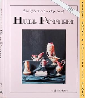 The Collectors Encyclopedia Of Hull Pottery