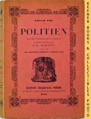 Politien : Drame Romantique Inédit. Présenté et Traduit par H.-R. Woestyn, Suivi de: Les Derniers...