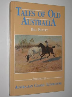 Seller image for Tales of Old Australia for sale by Manyhills Books