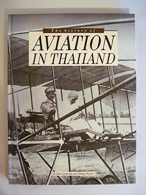 Bild des Verkufers fr THE HISTORY OF AVIATION IN THAILAND zum Verkauf von R. Hart Books