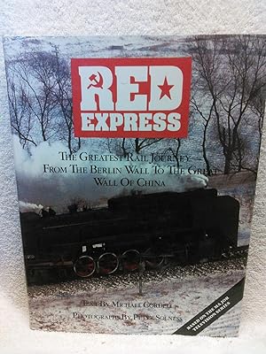 Image du vendeur pour Red Express: The Greatest Rail Journey from the Berlin Wall to the Great Wall of China mis en vente par Prairie Creek Books LLC.