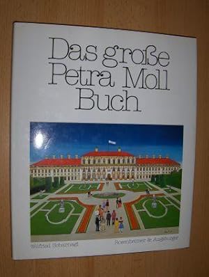 Bild des Verkufers fr Das groe Petra Moll Buch. zum Verkauf von Antiquariat am Ungererbad-Wilfrid Robin