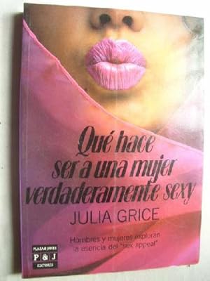 Imagen del vendedor de QU HACE SER A UNA MUJER VERDADERAMENTE SEXY a la venta por Librera Maestro Gozalbo