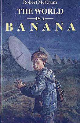 Seller image for The World is a Banana for sale by The Children's Bookshop