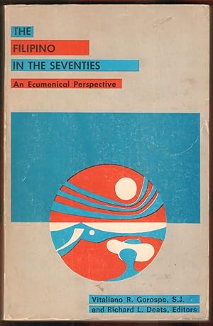 Bild des Verkufers fr The Filipino in the Seventies. An Ecumenical Perspective. zum Verkauf von Antiquariat Neue Kritik