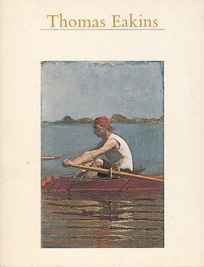 Imagen del vendedor de Thomas Eakins a la venta por LEFT COAST BOOKS