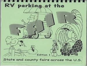RV Parking at the Fair Edition 1 State and County Fairs Across The U.S.