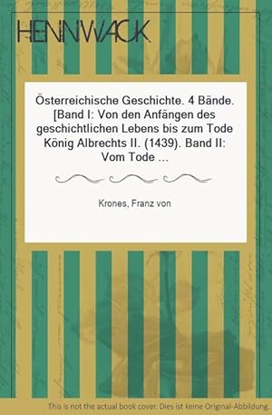 Bild des Verkufers fr sterreichische Geschichte. 4 Bnde. [Band I: Von den Anfngen des geschichtlichen Lebens bis zum Tode Knig Albrechts II. (1439). Band II: Vom Tode Knig Albrechts II. bis zum Tode des Kaisers Matthias (1439-1619). Band III: Vom Tode Kaisers Matthias' bis zum Ende des Spanischen Erfolgekrieges (1619-1714). Band IV: Vom Ende des Spanischen Erbfolgekrieges bis zum Abschlu des Wiener Kongresses (1714-1815). Bearbeitet von Karl und Mathilde Uhlirz. Mit einer Zeittafel im Anhang von Band II.]. zum Verkauf von HENNWACK - Berlins grtes Antiquariat