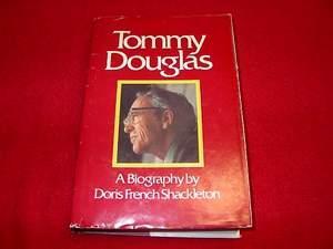 Tommy Douglas [SIGNED BY TOMMY DOUGLAS]