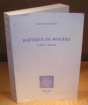 POÉTIQUE DE MOLIÈRE comédie et répétition